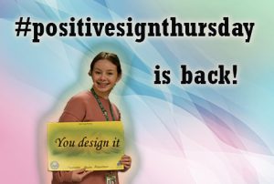 Positive Sign Thursday is Back, You create Your Own Poster