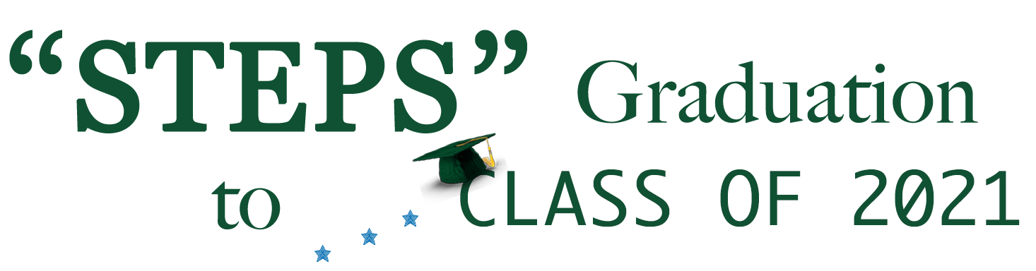 Steps to Graduation for the Class of 2021
