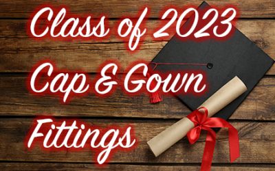 Class of 2023 Cap & Gown Fittings