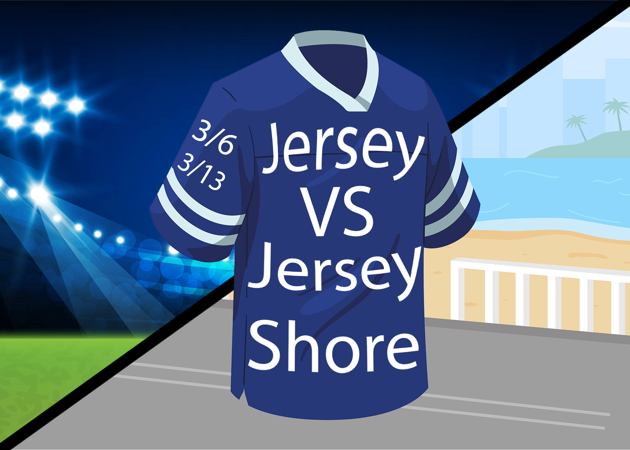 Beach and sports stadium background with jersey in front sayin Jersey vs jersey shore