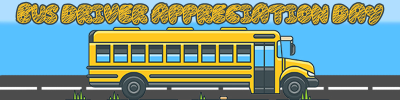 MR Bus Appreciation Header Drawing of a school bus on a road with the words "Bus driver appreciation day" above